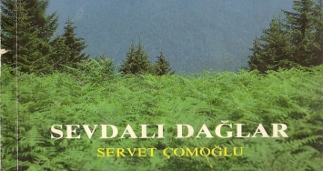 Servet Çomoğlu - Sevdalı Dağlar
